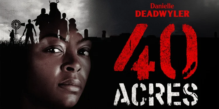 “40 Acres” – A Haunting, Heartfelt Survivalist Thriller Rooted in Legacy