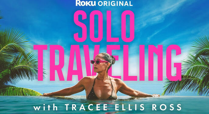 Skip It or Stream It? – Solo Travel with Tracee Ellis Ross TV Review