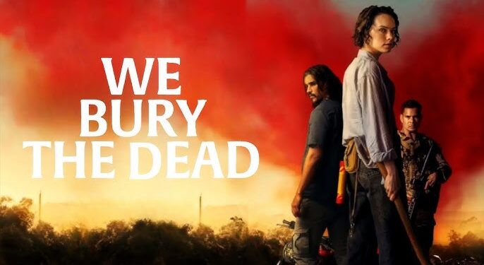 ‘We Bury the Dead’ Movie Review