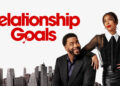 ‘Relationship Goals’ Review: #RelationshipGoals? Not Quite